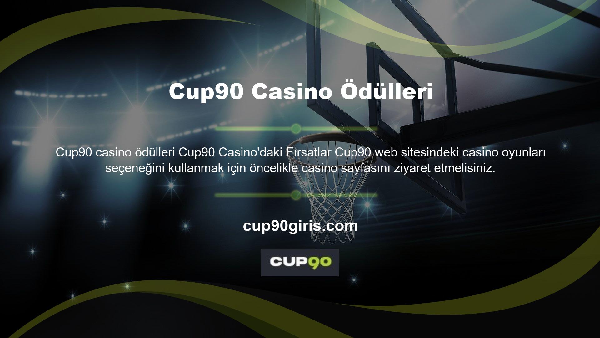 Bu, Cup90 web sitesi menü çubuğunun üst kısmındaki casino düğmesine tıkladığınızda casino oyunlarının göründüğü alandan kaynaklanmaktadır